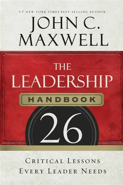 The Leadership Handbook - John C. Maxwell