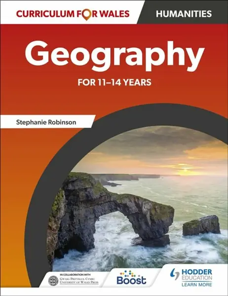 Curriculum for Wales: Geography for 11â€“14 years - David Gardner, Catherine Owen, John Lyon, Jo Coles, Stephanie Robinson