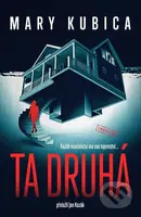 Ta druhá - Mary Kubica