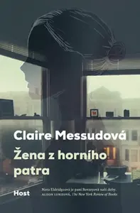 Žena z horního patra (poškozená) - Claire Messudová