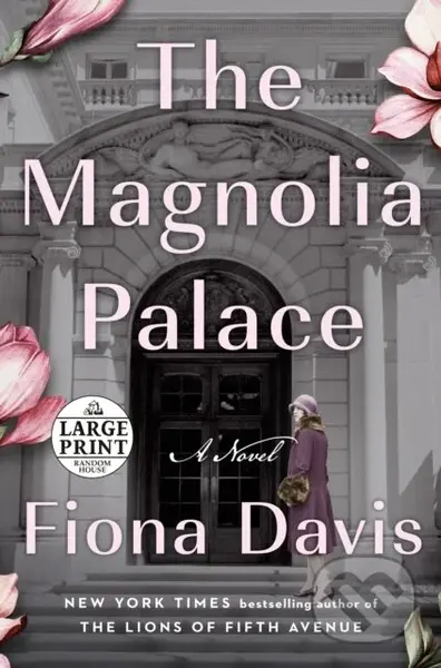 Magnolia Palace (A Novel) - Fiona Davis