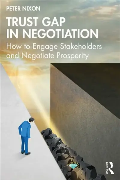 Trust Gap in Negotiation - Peter Nixon