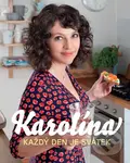 Karolína - Každý den je svátek - Karolína Kamberská - kniha z kategorie Kuchařky