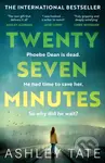 Twenty-Seven Minutes (An astonishing crime thriller debut with a shocking twist) - kniha z kategorie Thrillery