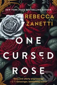 One Cursed Rose - Rebecca Zanetti - kniha z kategorie Romantika