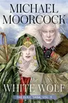 White Wolf - Michael Moorcock