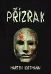 Přízrak - Martin Hoffmann