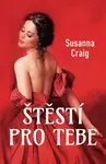 Štěstí pro tebe - Susanna Craig