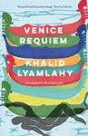 Venice Requiem - Khalid Lyamlahy