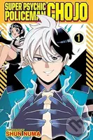 Super Psychic Policeman Chojo, Vol. 1 - Shun Numa - kniha z kategorie Komiksy