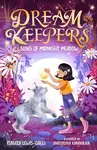 Dream Keepers: Song of Midnight Meadow - Rebecca Lewis-Oakes