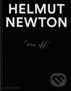 Helmut Newton: One-off - Gert Elfering, Philippe Garner, Matthias Harder