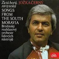 Jožka Černý, Brněnský rozhlasový orchestr lidových nástrojů (BROLN) – Za tú horú, za vysokú