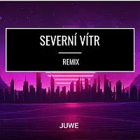 Juwe – Severní Vítr (Remix)