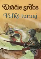 Dračie srdce 4: Veľký turnaj - Ana Galán - kniha z kategorie Pro děti