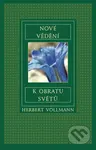 Nové vědění k obratu světů - Herbert Vollmann - kniha z kategorie Spiritualita