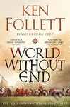 World Without End - Ken Follett - kniha z kategorie Společenská beletrie