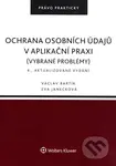 Ochrana osobních údajů v aplikační praxi (vybrané problémy)