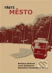 Třetí město - Slavomíra Ferenčuhová - kniha z kategorie Historie