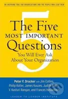 The Five Most Important Questions (You Will Ever Ask About Your Organization) - kniha z kategorie Podnikání
