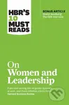 On Women and Leadership - Herminia Ibarra, Deborah Tannen, Joan C. Williams, Sylvia Ann Hewlett - kniha z kategorie Podnikání