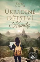 Ukradené dětství Kamily - Danka Šárková - kniha z kategorie Společenská beletrie