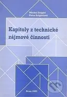 Kapitoly z technické zájmové činnosti   - Michal Scigiel, Petra Scigielová - kniha z kategorie Pedagogika