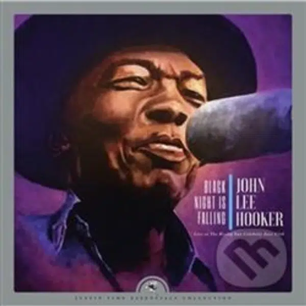John Lee Hooker: Black Night Is Falling Live At The Rising Sun Celebrity Jazz Club (Collector's Edition)
