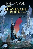 The Graveyard Book 1 (Graphic Novel) - Neil Gaiman, P. Craig Russell (ilustrátor), Kevin Nowlan (ilustrátor), Tony Harris (ilustrátor), Scott Hamptom…