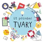 Už poznám! Tvary - Magda Garguláková, Marie Urbánková (ilustrátor) - kniha z kategorie Naučné knihy