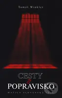 Cesty na popravisko - Tomáš Winkler - kniha z kategorie Historie
