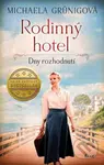 Rodinný hotel 3: Dny rozhodnutí - Michaela Grünigová - kniha z kategorie Společenská beletrie