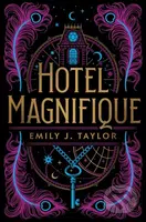 Hotel Magnifique - Emily J. Taylor - kniha z kategorie Fantasy