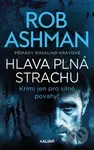 Hlava plná strachu - Rob Ashman - kniha z kategorie Detektivky, thrillery a horory