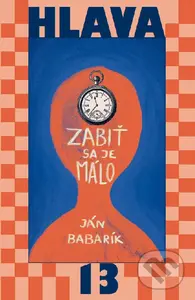 Zabiť sa je málo - Ján Babarík - kniha z kategorie Detektivky, thrillery a horory