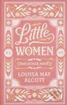Little Women and Other Novels - Louisa May Alcott - kniha z kategorie Beletrie