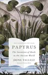 Papyrus - Irene Vallejo - kniha z kategorie Historie