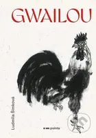 Gwailou - Ludmila Šimková - kniha z kategorie Společenská beletrie