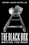 The Black Box (Writing the Race) - Henry Louis Gates Jr. - kniha z kategorie Humanitní a společenské vědy