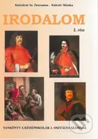 Irodalom 1 II.časť (Literatúra- Učebnica pre 1.ročník gymnázií a stredných odborných škôl) - kniha z kategorie Gymnázia