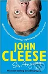 So, Anyway... - John Cleese - kniha z kategorie Film