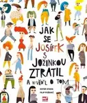 Jak se Josífek s Jožinkou ztratil a nevěděl o tom - Ester Stará - kniha z kategorie Pohádky
