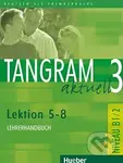 Tangram aktuell 3 - Lehrerhandbuch (Lektion 5-8) - kniha z kategorie Jazykové učebnice a slovníky