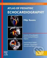 Atlas of Pediatric Echocardiography - Filip Kucera - kniha z kategorie Kardiologie a angiologie