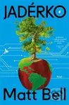 Jadérko - Matt Bell - kniha z kategorie Fantasy