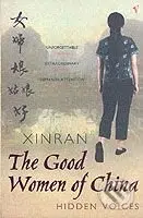 The Good Women of China: Hidden Voices - Xinran - kniha z kategorie Beletrie