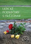 Lidické podvečery s hvězdami - kniha z kategorie Beletrie