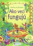Ako veci fungujú (Pozrite sa dovnútra) - kniha z kategorie Pro děti