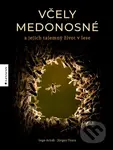 Včely medonosné (a jejich tajemný život v lese) - Ingo Arndt, Jürgen Tautz - kniha z kategorie Ekologie