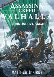 Assassin's Creed: Valhalla (Geirmundova sága) - Matthew J. Kirby - kniha z kategorie Fantasy